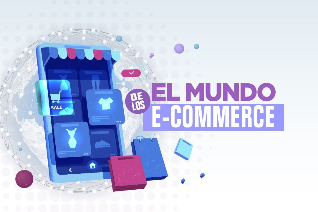 El Mundo de los E-Commerce